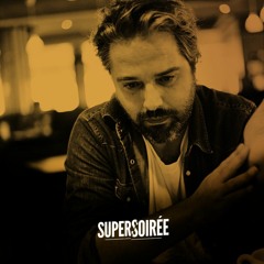 Alan Braxe Mix - SuperSoirée