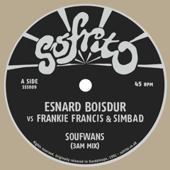 Esnard Boisdur Vs Frankie Francis & Simbad - Soufwans (3AM Mix)