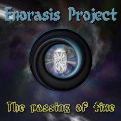 Enorasis Project - The Passing Of Time