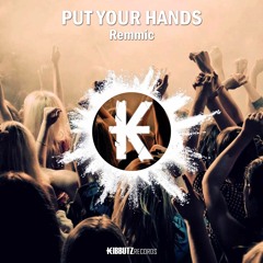 Remmic - Put Your Hands