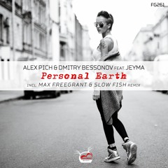 Alex Pich & Dmitry Bessonov ft. Jeyma - Personal Earth (Max Freegrant & Slow Fish Remix)[OUT NOW]