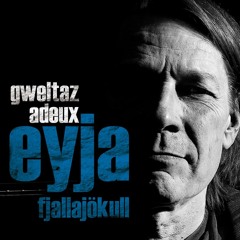 06-Gweltaz Adeux-EYJAFJALLAJôKULL [MAST].mp3