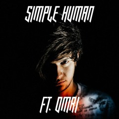 Simple Human - Now You're Done Ft. Omri [VIP]