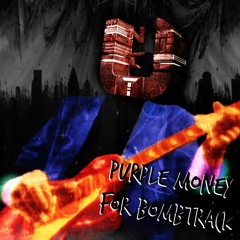 UNIT - Purple Money For Bombtrack [Free Download]