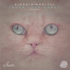 Giorgia Angiuli - I Touch Your Ghost (Booka Shade Remix) [Suara]