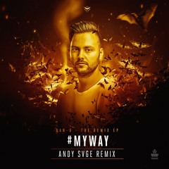 Ran - D - #MyWay (ANDY SVGE Remix)