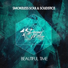 Smokeless Soul & Solidstice - Beautiful Time (Original Mix)