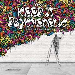 Keep It Psychedelic (Compiled by Regan)[Nano Records]
