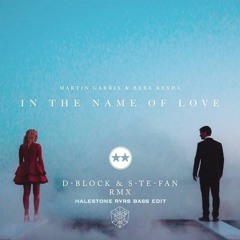 Martin Garrix & Bebe Rexha - Name Of Love (DBSTF Rmx) (halestone Rvrs bass Edit)