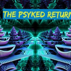 The Psyked Return.