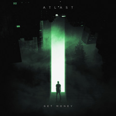 ATLAST - Get Money