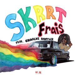 Skrrt (Prod. By Charlie Shuffle)