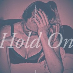 Hold On FT. Conflicted (PROD. by Leek JoneZ)EXTENDED VERSION