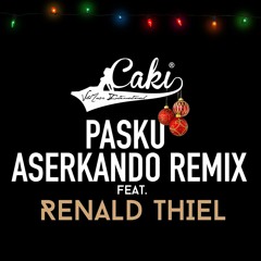 Caki - Pasku ta aserkando (Remix)ft  Renald Thiel