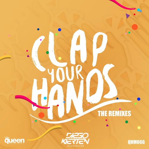 Diego Kierten - Clap Your Hands (Thomas Solvert, Aurel Devil Remix)