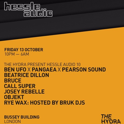 Bruce @ Bussey Building LDN - Hessle 10th Birthday 13/10/17