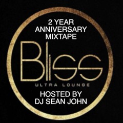 BLISS 2 YEAR ANNIVERSARY MIX