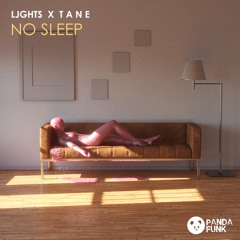 Ljghts X T A N E - No Sleep