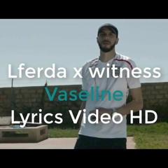 Witness X Lferda - VASELINE (Official Video)