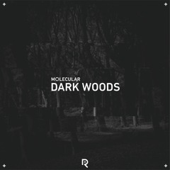 Molecular - Dark Woods (Preview)