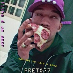 PRETO77 - Não sei se vale a pena