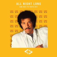 All Night Long - Lionel Richie [Sam Goes To Tokyo, African Groove Mix]