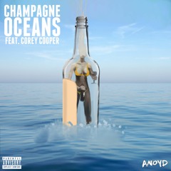 Champagne Oceans Ft. Corey Cooper