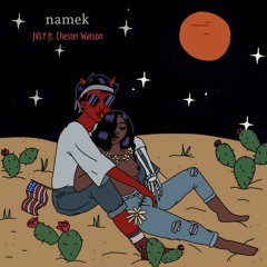 Namek (ft. Chester Watson)
