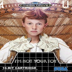 Request: La Roux - I'm Not Your Toy (Mega Drive)