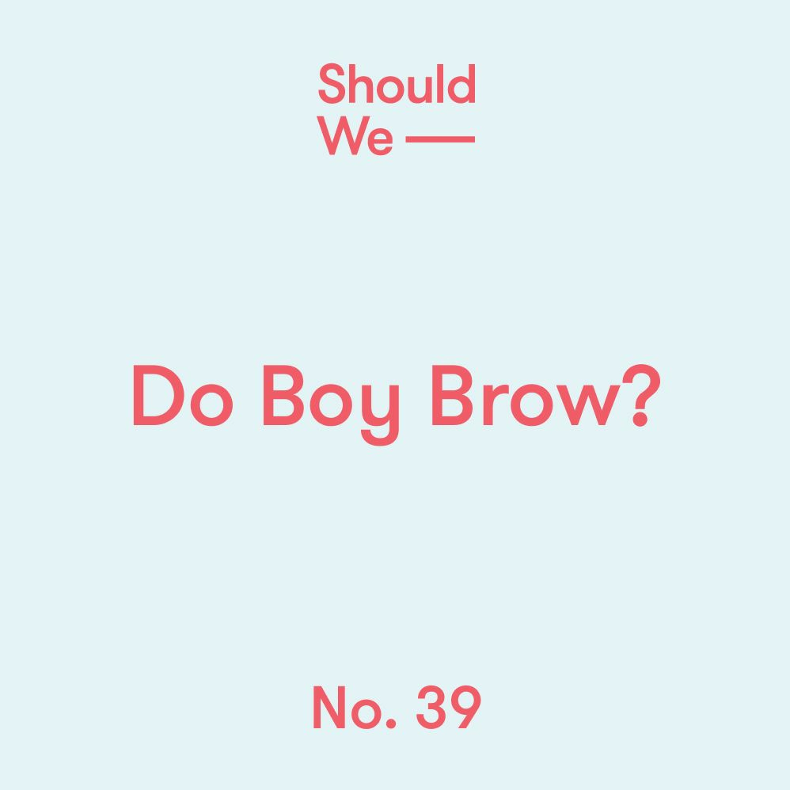 Should We