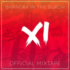 Bhangra in the Burgh Mixtape 2017 - Dr. Srimix And BANED (ft. First Class Beats)