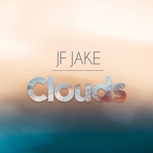 JF Jake - Clouds