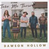 take-me-there-dawson-hollow