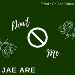 JR - Dont Stop Me (Prod Oh Joe Cinco)