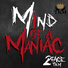 Mind Of A Maniac (Prod. By Syndrome)