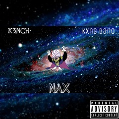 K3NCH X Kxng Bano X NAX- Mojo Jojo (prod. CJD)