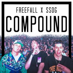 FreeFall- Compound (Ft. Sweatshop & Owl Green)