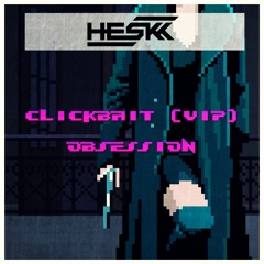 HESKK - OBSESSION [Free Download]
