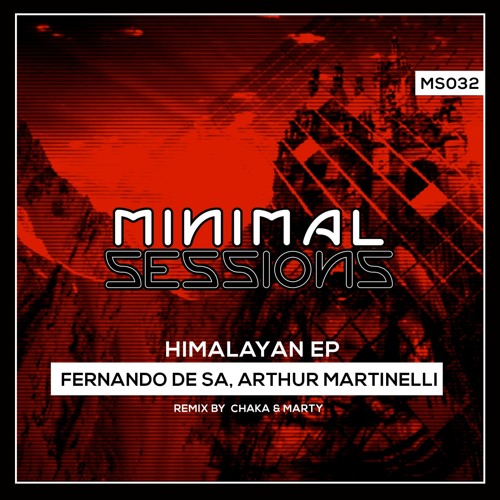 Fernando de Sá, Arthur Martinelli - Himilayan Tribe (Chaka & Marty Remix)