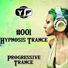 Hypnosis Trance #001 - Willian YF