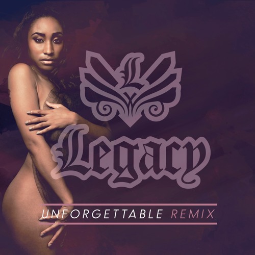 Legacy - Unforgettable (Kompa Remix)