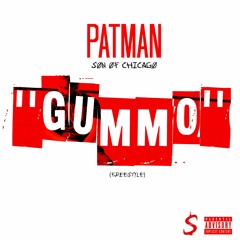 PATMAN Son Of Chicago - GUMMO FREESTYLE