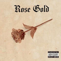 Rose Gold (Prod. by Brendon Egli)