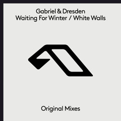 Gabriel & Dresden - Waiting for Winter feat Jan Burton - (Radio Edit)