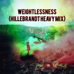 Weightlessness (Hillebrandt heavy remix)