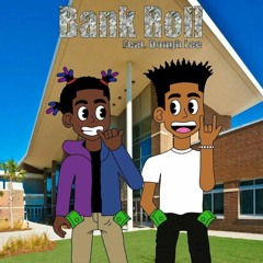 Bank Roll ft. Dough Lee (prod by Birdie Bands)