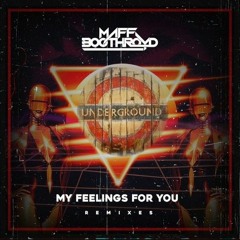 Maff Boothroyd - Feelings for u (Skippy's Underground Remix)