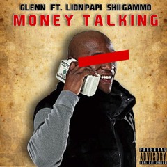 Glenn X Lion Papi & Skii Gammo Money Call