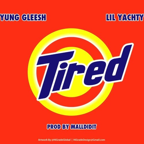Yung Gleesh-Tired ft Lil Yachty(PROD. MALLDIDIT)