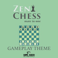 Zen Chess - Gameplay Theme ♞♜♟